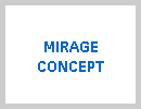 MIRAGE CONCEPT